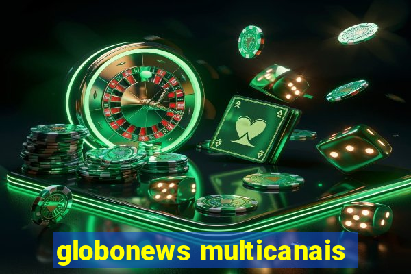 globonews multicanais